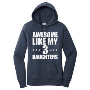 Awesome Like My Three Daughters Fathers Day Retro Great Gift Women's Pullover Hoodie