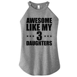 Awesome Like My Three Daughters Fathers Day Retro Great Gift Women's Perfect Tri Rocker Tank