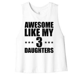 Awesome Like My Three Daughters Fathers Day Retro Great Gift Women's Racerback Cropped Tank