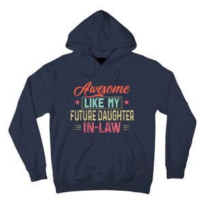 Awesome Like My Future Daughter In Law Tall Hoodie