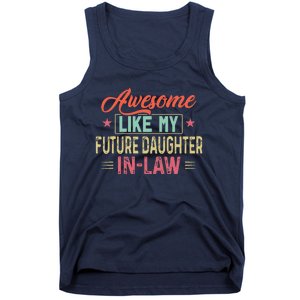 Awesome Like My Future Daughter In Law Tank Top