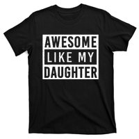 Awesome Like My Daughter FatherS Day Vintage Retro Dad T-Shirt