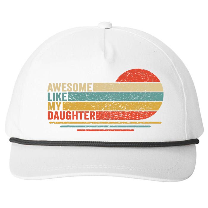 Awesome Like My Daughter Retro Funny Dad Fathers Day Snapback Five-Panel Rope Hat