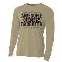 Awesome Like My Daughter FatherS Day Funny Dad Cooling Performance Long Sleeve Crew