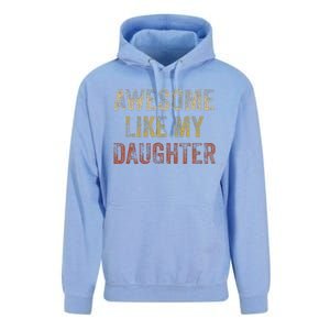 Awesome Like My Daughter Fathers Day From Daughter Unisex Surf Hoodie