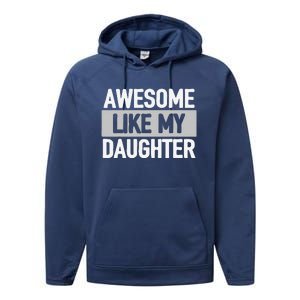 Awesome Like My Daughter Performance Fleece Hoodie