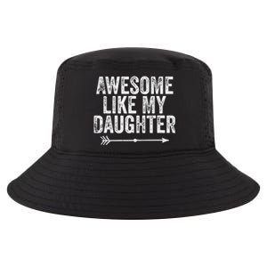 Awesome Like My Daughter Dad Mom Funny Parents Day Cool Comfort Performance Bucket Hat