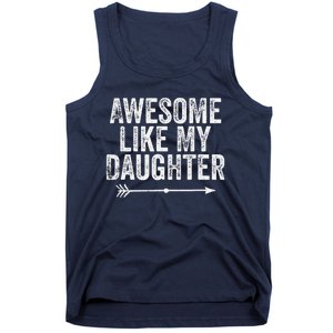 Awesome Like My Daughter Dad Mom Funny Parents Day Tank Top