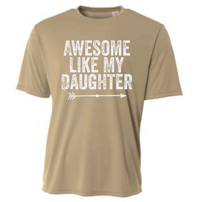 Awesome Like My Daughter Dad Mom Funny Parents Day Cooling Performance Crew T-Shirt