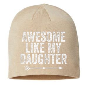 Awesome Like My Daughter Dad Mom Funny Parents Day Sustainable Beanie