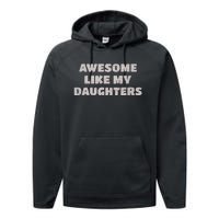 Awesome Like My Daughters Funny Family Parent Performance Fleece Hoodie