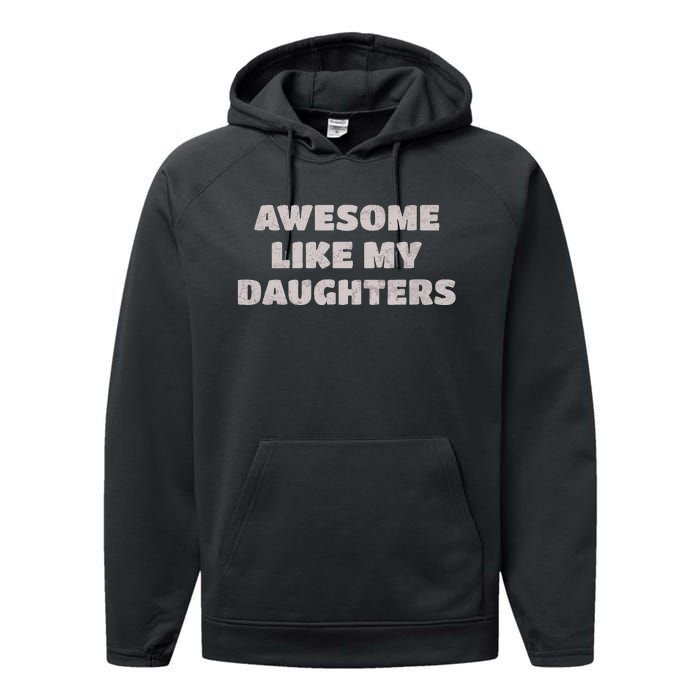 Awesome Like My Daughters Funny Family Parent Performance Fleece Hoodie