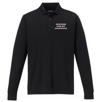 Awesome Like My Daughters Funny Family Parent Performance Long Sleeve Polo