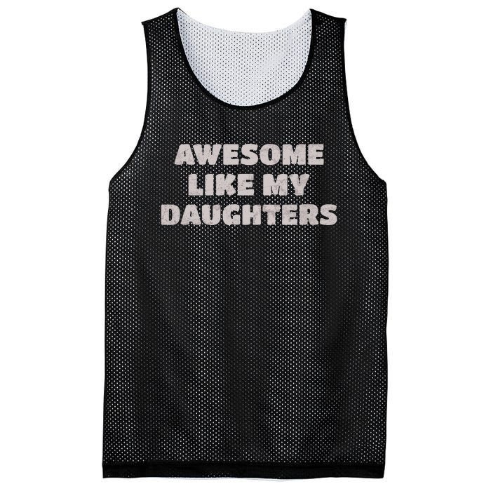 Awesome Like My Daughters Funny Family Parent Mesh Reversible Basketball Jersey Tank