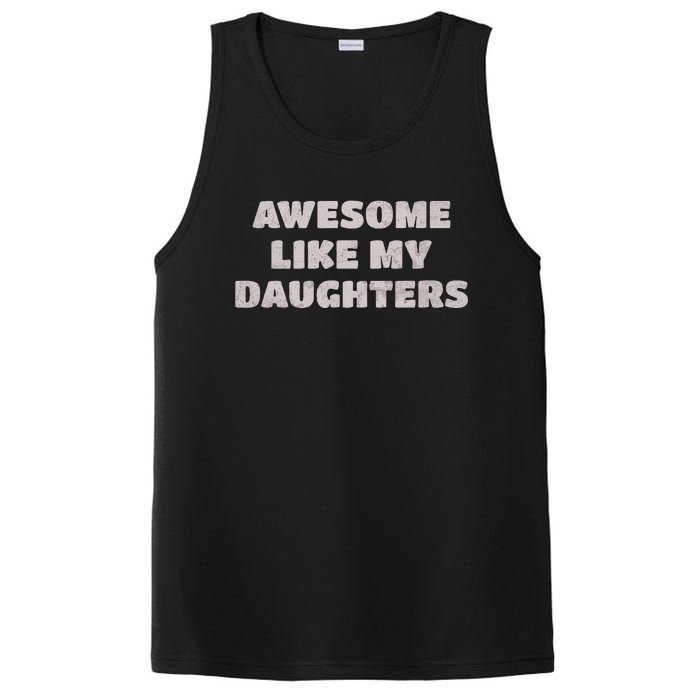 Awesome Like My Daughters Funny Family Parent PosiCharge Competitor Tank