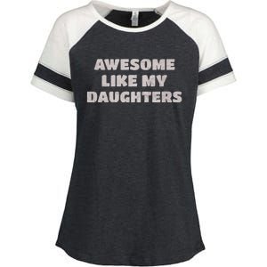 Awesome Like My Daughters Funny Family Parent Enza Ladies Jersey Colorblock Tee