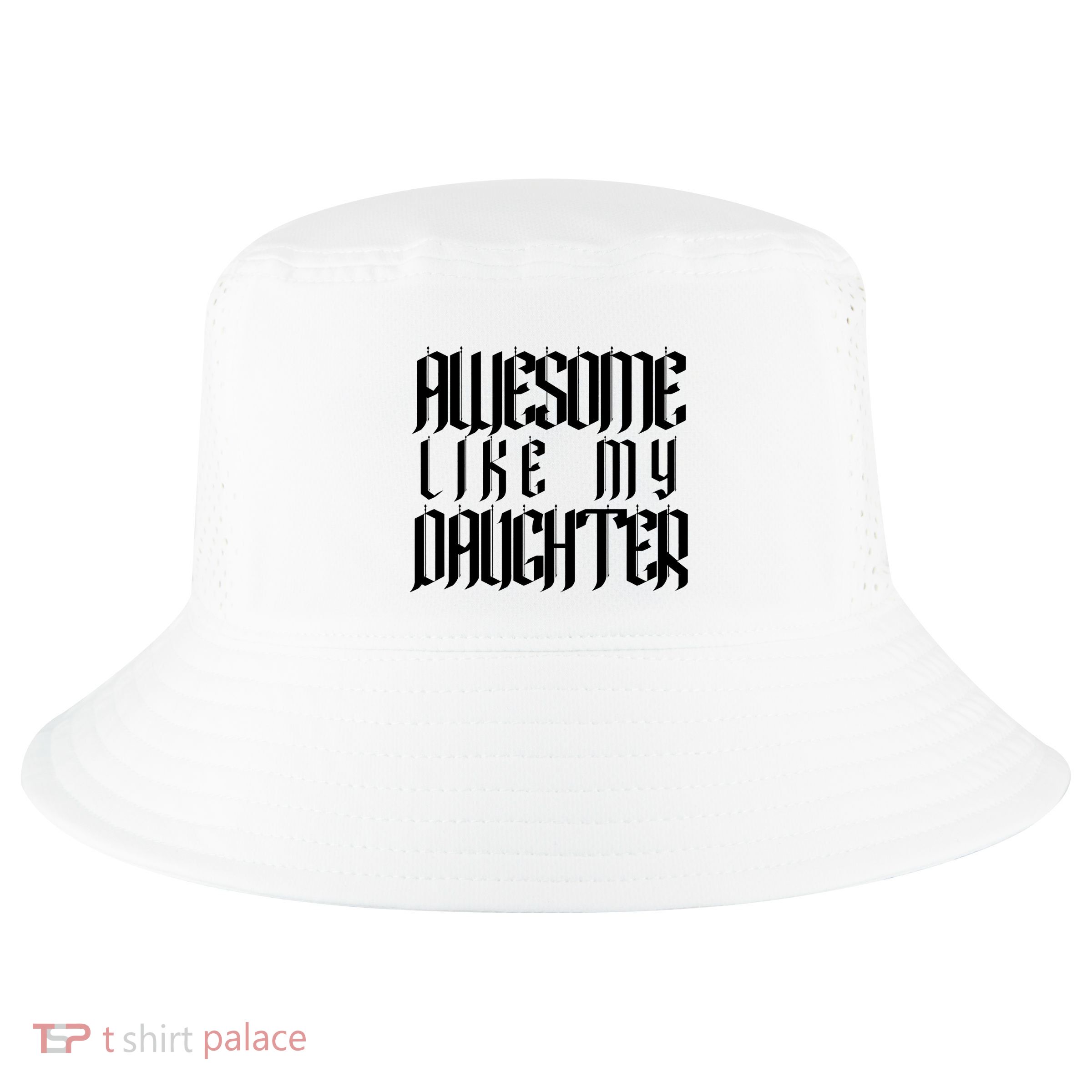 Awesome Like My Daughter Funny Dad Joke Fathers Day Cute Cool Comfort Performance Bucket Hat