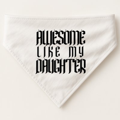 Awesome Like My Daughter Funny Dad Joke Fathers Day Cute USA-Made Doggie Bandana