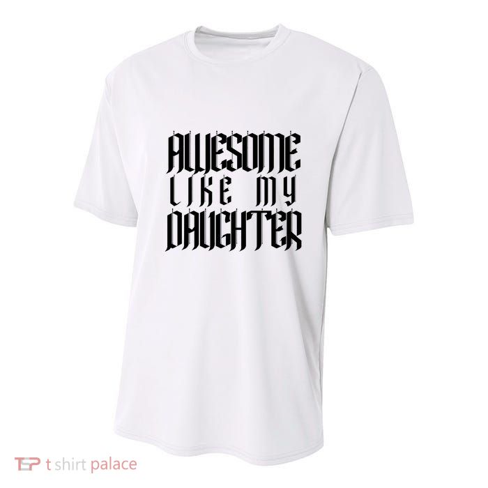 Awesome Like My Daughter Funny Dad Joke Fathers Day Cute Youth Performance Sprint T-Shirt