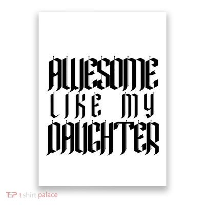 Awesome Like My Daughter Funny Dad Joke Fathers Day Cute Poster