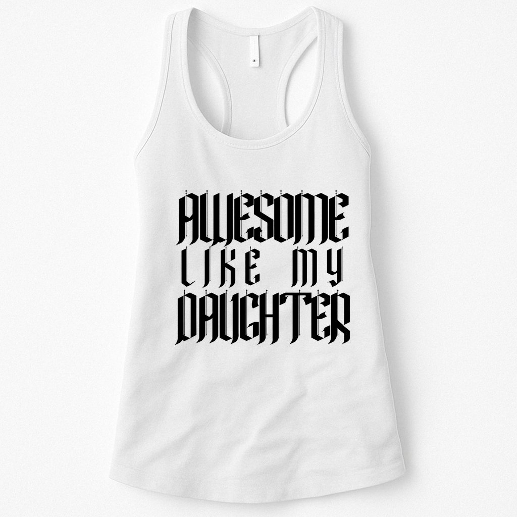 Awesome Like My Daughter Funny Dad Joke Fathers Day Cute Womens Tank Top