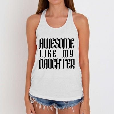 Awesome Like My Daughter Funny Dad Joke Fathers Day Cute Women's Knotted Racerback Tank