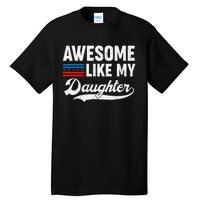 Awesome Like My Daughter Retro Dad Funny Fathers US Flag Tall T-Shirt