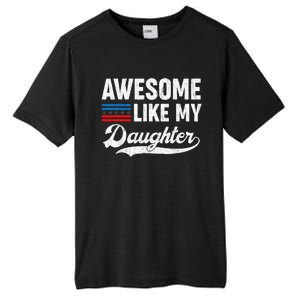 Awesome Like My Daughter Retro Dad Funny Fathers US Flag Tall Fusion ChromaSoft Performance T-Shirt