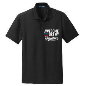 Awesome Like My Daughter Retro Dad Funny Fathers US Flag Dry Zone Grid Polo