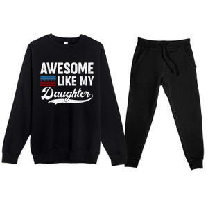 Awesome Like My Daughter Retro Dad Funny Fathers US Flag Premium Crewneck Sweatsuit Set