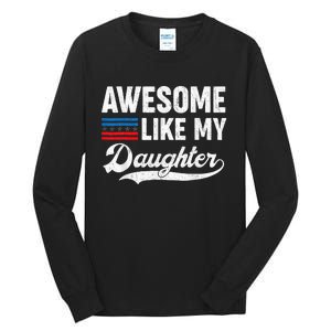 Awesome Like My Daughter Retro Dad Funny Fathers US Flag Tall Long Sleeve T-Shirt