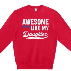 Awesome Like My Daughter Retro Dad Funny Fathers US Flag Premium Crewneck Sweatshirt