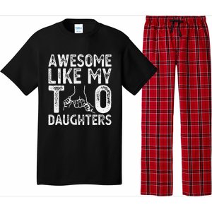 Awesome Like My Two Daughters For Dad Fathers Day Daughter Pajama Set