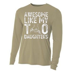 Awesome Like My Two Daughters For Dad Fathers Day Daughter Cooling Performance Long Sleeve Crew