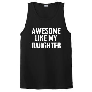 Awesome Like My Daughter Gifts Men Funny Fathers Day Dad PosiCharge Competitor Tank