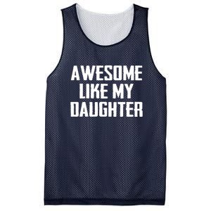 Awesome Like My Daughter Gifts Men Funny Fathers Day Dad Mesh Reversible Basketball Jersey Tank