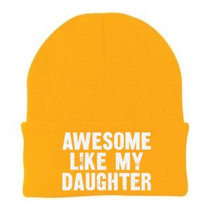 Awesome Like My Daughter Funny Dad Joke Gift Fathers Day Knit Cap Winter Beanie