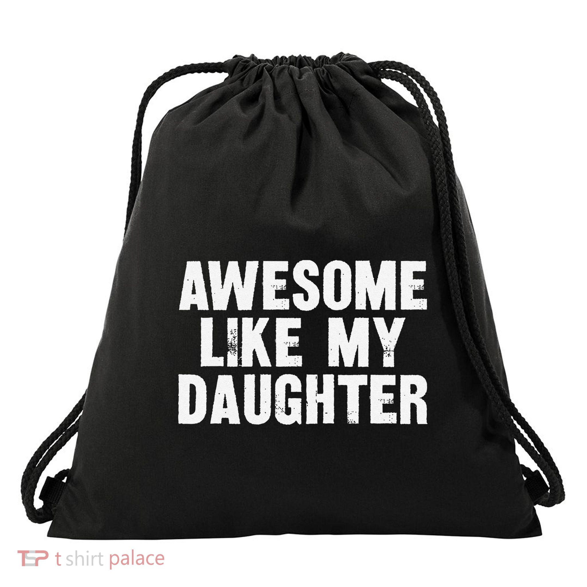 Awesome Like My Daughter Funny Dad Joke Gift Fathers Day Drawstring Bag