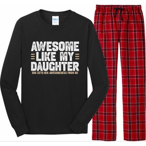 Awesome Like My Daughter Dad Of For Dads With Long Sleeve Pajama Set