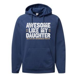 Awesome Like My Daughter Dad Of For Dads With Performance Fleece Hoodie