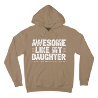 Awesome Like My Daughter Dad Of For Dads With Hoodie