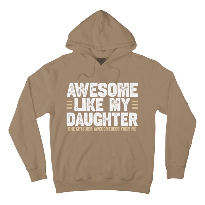 Awesome Like My Daughter Dad Of For Dads With Hoodie