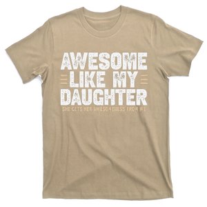 Awesome Like My Daughter Dad Of For Dads With T-Shirt