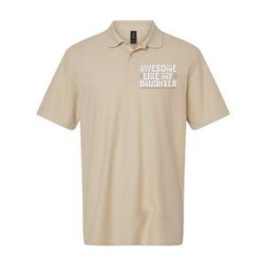 Awesome Like My Daughter Dad Of For Dads With Softstyle Adult Sport Polo