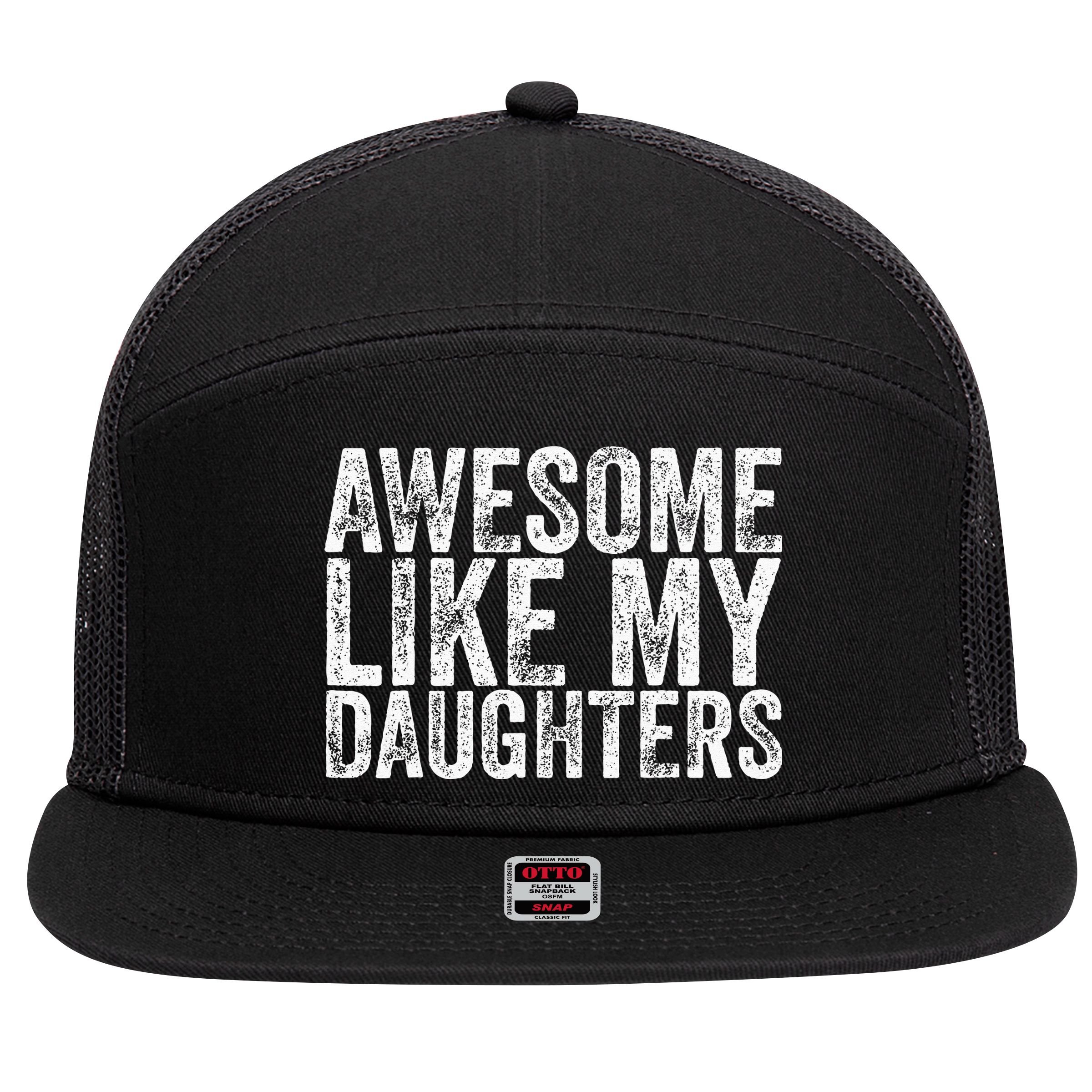Awesome Like My Daughter Gifts Funny Fathers Day 7 Panel Mesh Trucker Snapback Hat