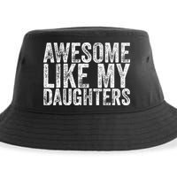 Awesome Like My Daughter Gifts Funny Fathers Day Sustainable Bucket Hat