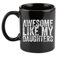 Awesome Like My Daughter Gifts Funny Fathers Day 11oz C Handle Ceramic Mug