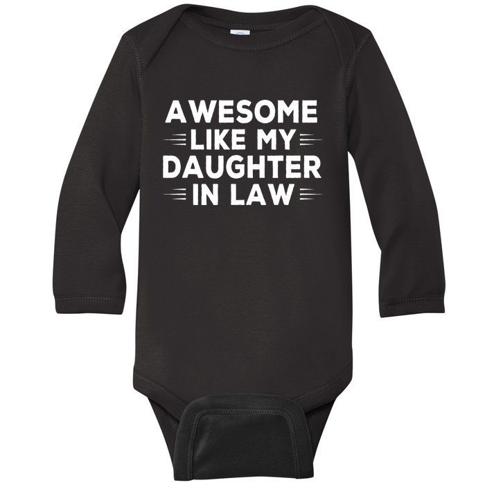 Awesome Like My Daughter In Law FatherS Day In Law Vintage Baby Long Sleeve Bodysuit