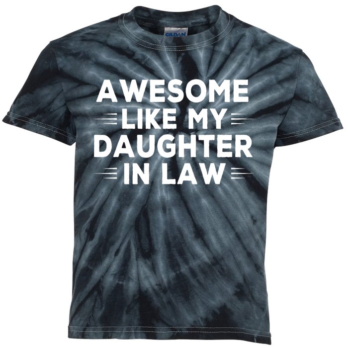 Awesome Like My Daughter In Law FatherS Day In Law Vintage Kids Tie-Dye T-Shirt