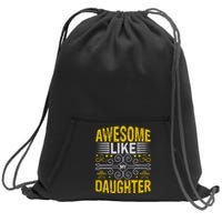 Awesome Like My Daughter Funny Fathers Day Dad Sweatshirt Cinch Pack Bag